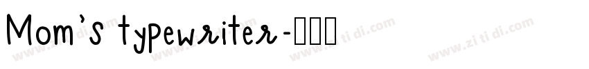 Mom’s typewriter字体转换